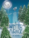 A Winter Mirage by Val Weaver