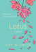 Lotus by Kay W. Smith