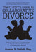 The Client's Guide to Collaborative Divorce: Your Quick and Practical Guide to the Benefits and Procedures of Collaborative Divorce by Esq Joanne S. Nadell
