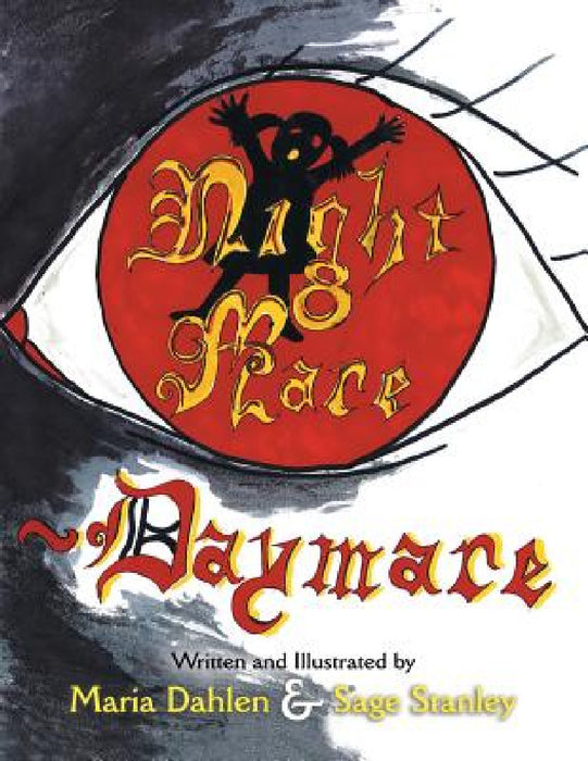 Night Mare-Daymare by Maria Dahlen, Sage Stanley