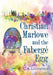 Christian Marlowe and the Fabergé Egg by C. A. Lockwood