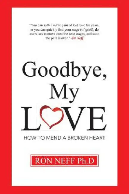 Goodbye, My Love by Ron Neff