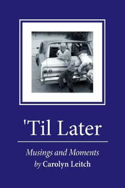 'Til Later by Carolyn Leitch