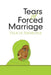 Tears of Forced Marriage by Felicia Idemudia