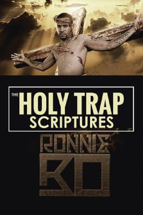 The Holy Trap Scriptures by Ronnie Bo