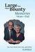 Large Was Their Bounty: Memories of Mom and Dad by Paul Clavelle, Sue Clavelle, David Clavelle