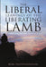 The Liberal Leanings of the Liberating Lamb by Bob Fronterhouse