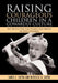 Raising Courageous Children In a Cowardly Culture: The Battle for the Hearts and Minds of Our Children by James L. Capra, Michelle A. Capra
