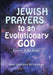Jewish Prayers to an Evolutionary God: Science in the Siddur by Joel Yehudah Rutman