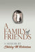 A Family of Friends: A Memoir by Shirley M. Robertson by Shirley M. Robertson