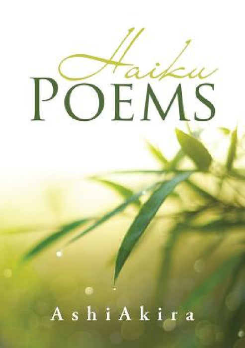 Haiku Poems by Ashi Akira