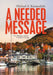 A Needed Message: An Allegory About Climate Change by Michael a. Kamandulis
