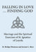 Falling in Love ... Finding God: Marriage and the Spiritual Exercises of St. Ignatius of Loyola by M. Bridget Brennan, Jerome L. Shen