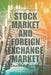 Stock Market and Foreign Exchange Market: An Empirical Guidance by Ian Charles Robert Gracias
