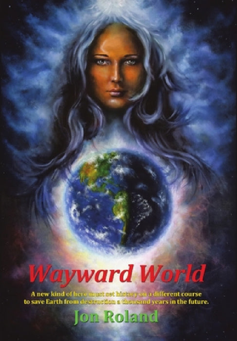 Wayward World by Jon Roland