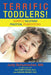 Terrific Toddlers!: Simple Solutions Practical Parenting by Ma Judy Schumacher