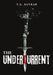 The Undercurrent by T. A. Sankar