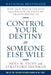 Control Your Destiny or Someone Else Will: How Jack Welch Created $400 Billion of Value by Transforming GE by Noel M. Tichy, Stratford Sherman