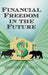 Financial Freedom in the Future by Brandon Max