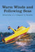 Warm Winds and Following Seas: Reflections of a Lifeguard in Paradise by Mike Brousard