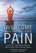 Overcome Neck and Mid-Back Pain: Learn the 5 Methods Experts Don't Want You to Know About by Jason D. Drivere