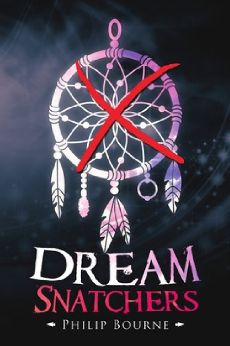 Dream Snatchers by Philip Bourne