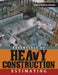 Essentials of Heavy Construction Estimating by Lance Destwolinski