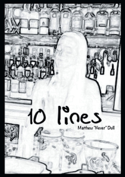 10 Lines by Matthew Never Dull