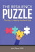 The Resiliency Puzzle: The Key to Raising Resilient Kids by M. Ed Julie Fisher