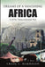 Dreams of a Vanishing Africa: A 1970s Transcontinental Trek by Craig S. Harrison