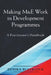 Making M&E Work in Development Programmes: A Practitioner's Handbook by Denika Blacklock