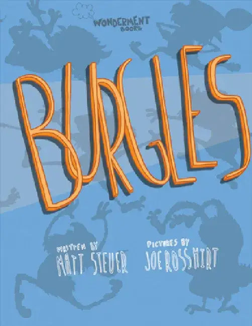 Burgles by Matt Steuer