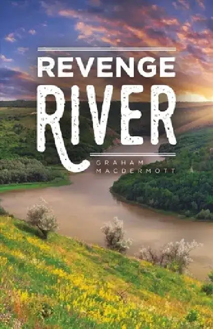 Revenge River by Graham Macdermott