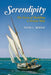 Serendipity: The Story of Building a Dream Ship by Peter L. Murray