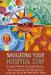 Navigating Your Hospital Stay: A Guide Written by Expert Nurses by Mary Beth Modic Dnp Aprn Cns Cde
