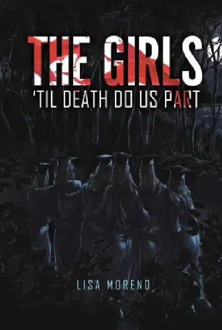 The Girls 'Til Death Do Us Part by Lisa Moreno