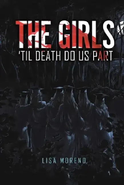The Girls 'Til Death Do Us Part by Lisa Moreno