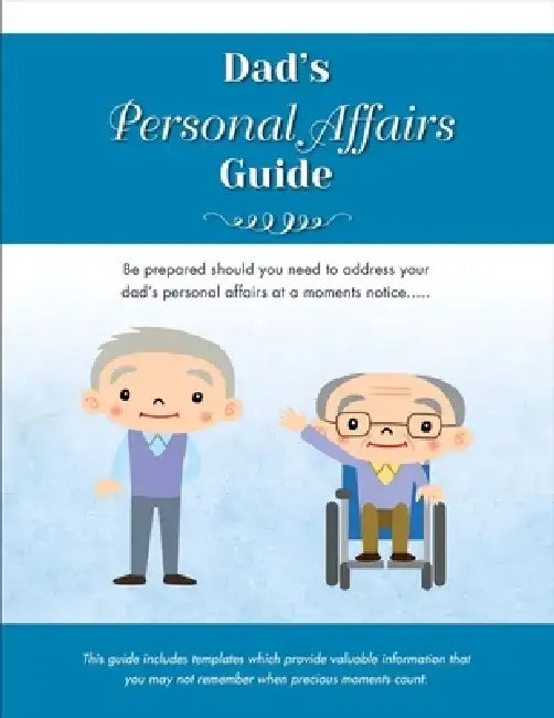 Dad's Personal Affairs Guide by Loretta Jackson