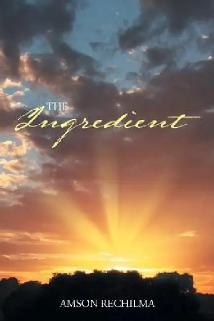 The Ingredient by Amson Rechilma
