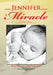 Jennifer a Miracle by Mae Belle C. Youngblood