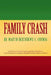 Family Crash by Martin Okechukwu Anumba, Martin Okechukwu C. Anumba