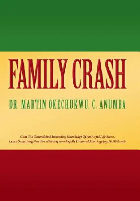 Family Crash by Martin Okechukwu C. Anumba