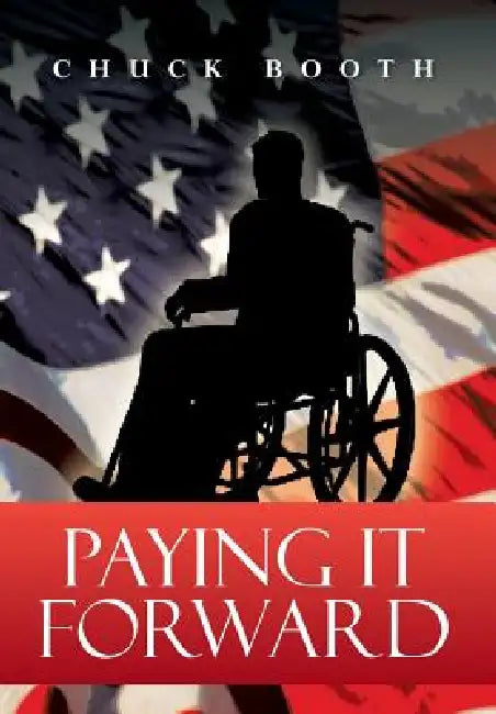 Paying It Forward by Chuck Booth