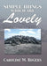 Simple Things Which Are Lovely by Caroline M. Rogers