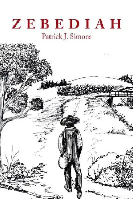 Zebediah by Patrick J. Simons