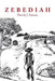 Zebediah by Patrick J. Simons