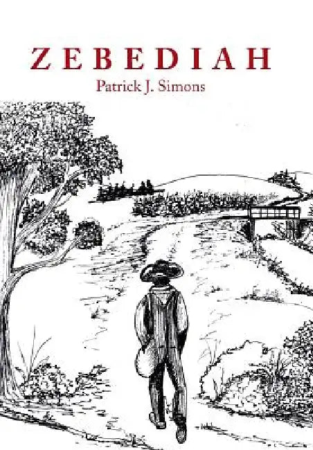 Zebediah by Patrick J. Simons