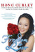 Freedom to Love: Radical Healing from Disease to Health, Anger to Peace, Fear to Love by Hong Curley