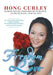 Freedom to Love: Radical Healing from Disease to Health, Anger to Peace, Fear to Love by Hong Curley