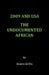 2009 and USA - The Undocumented African by Beatriz Griffin